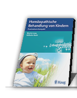 Homöopathische Behandlung von Kindern: Praxiswissen kompakt